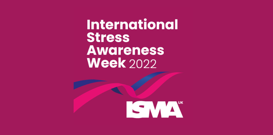 International Stress Awareness Week – 7-11 November 2022