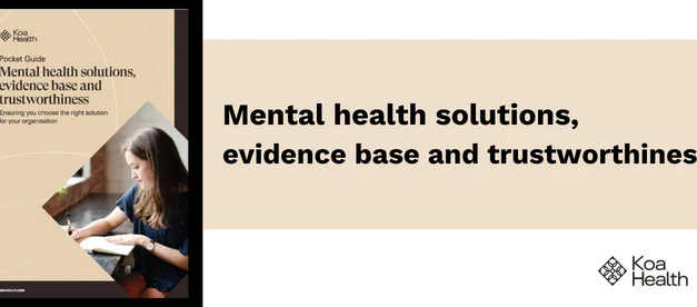 KOA Health – mental health solutions evidence base and trustworthiness