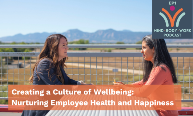 Creating a Culture of Wellbeing: Nurturing Employee Health and Happiness