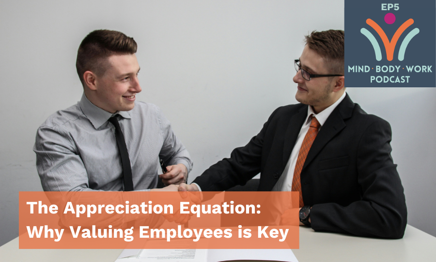 The Appreciation Equation: Why Valuing Employees is Key